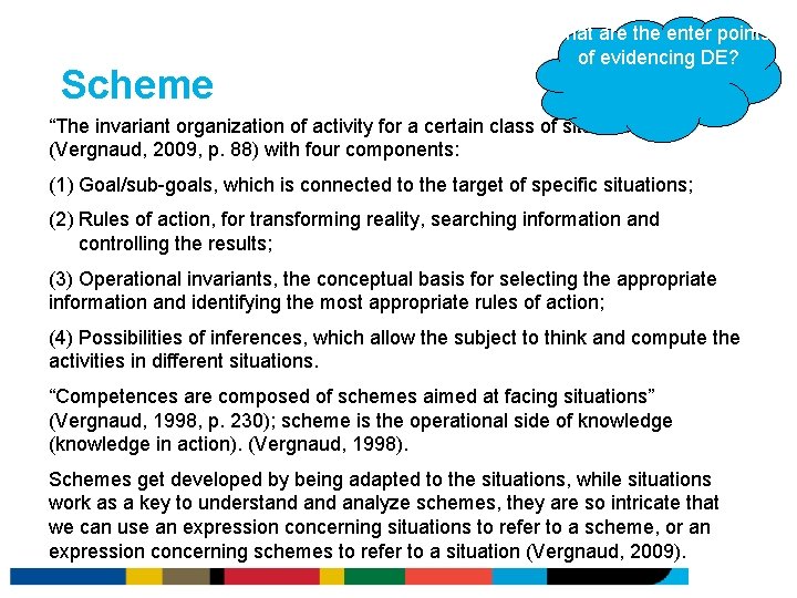Scheme What are the enter points of evidencing DE? “The invariant organization of activity Scheme What are the enter points of evidencing DE? “The invariant organization of activity
