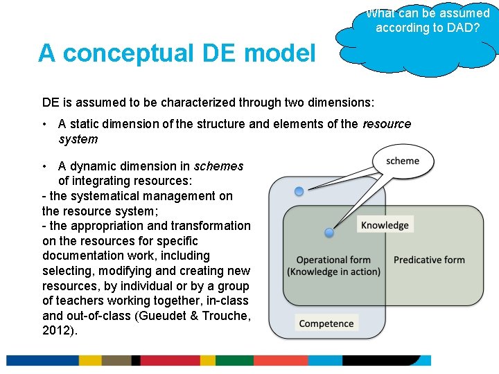 What can be assumed according to DAD? A conceptual DE model DE is assumed What can be assumed according to DAD? A conceptual DE model DE is assumed