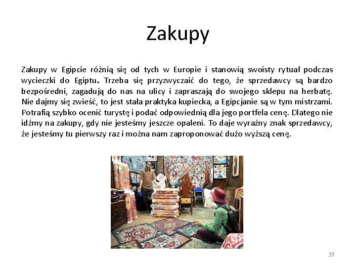 Zakupy w Egipcie różnią się od tych w Europie i stanowią swoisty rytuał podczas