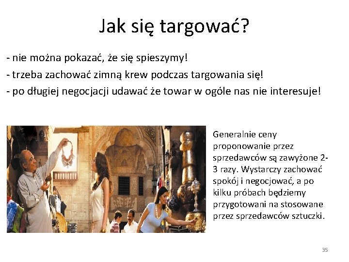 Jak się targować? - nie można pokazać, że się spieszymy! - trzeba zachować zimną