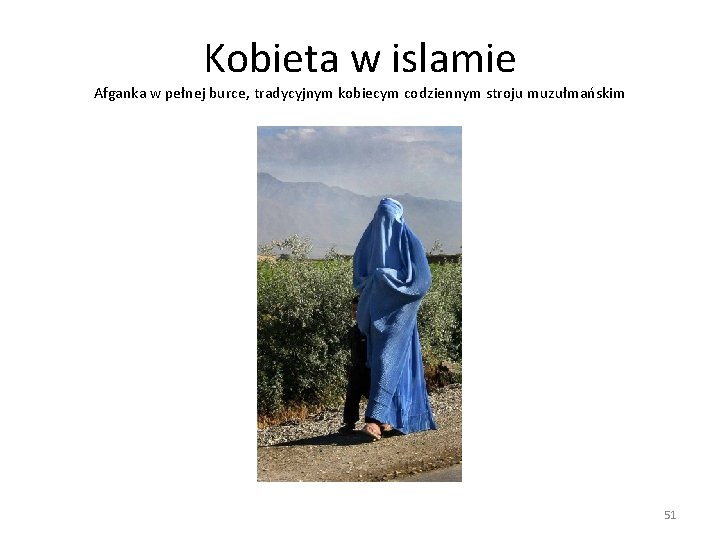 Kobieta w islamie Afganka w pełnej burce, tradycyjnym kobiecym codziennym stroju muzułmańskim 51 