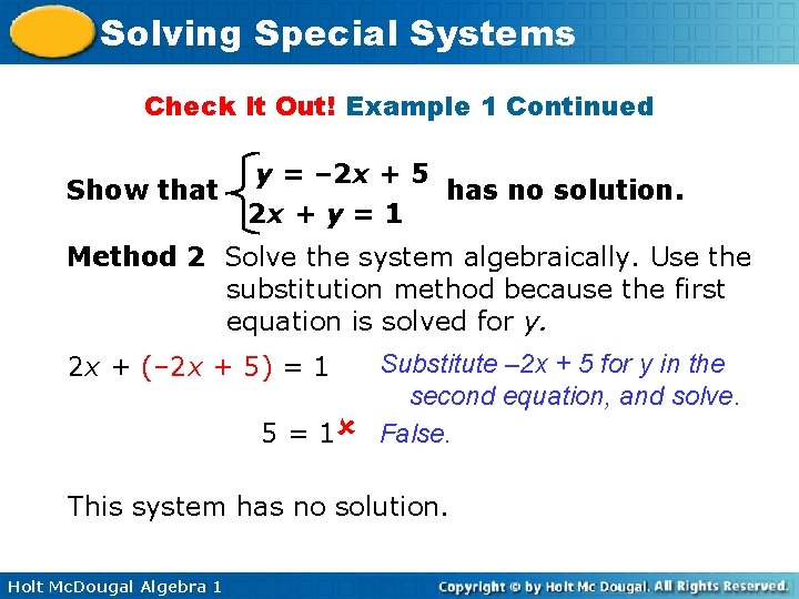 Solving Special Systems Check It Out! Example 1 Continued Show that y = – Solving Special Systems Check It Out! Example 1 Continued Show that y = –