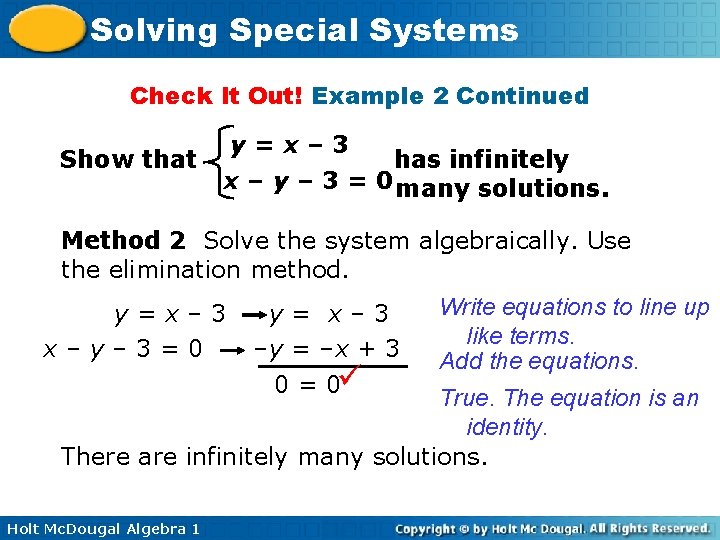 Solving Special Systems Check It Out! Example 2 Continued Show that y=x– 3 has Solving Special Systems Check It Out! Example 2 Continued Show that y=x– 3 has