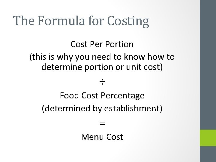 The Formula for Costing Cost Per Portion (this is why you need to know The Formula for Costing Cost Per Portion (this is why you need to know