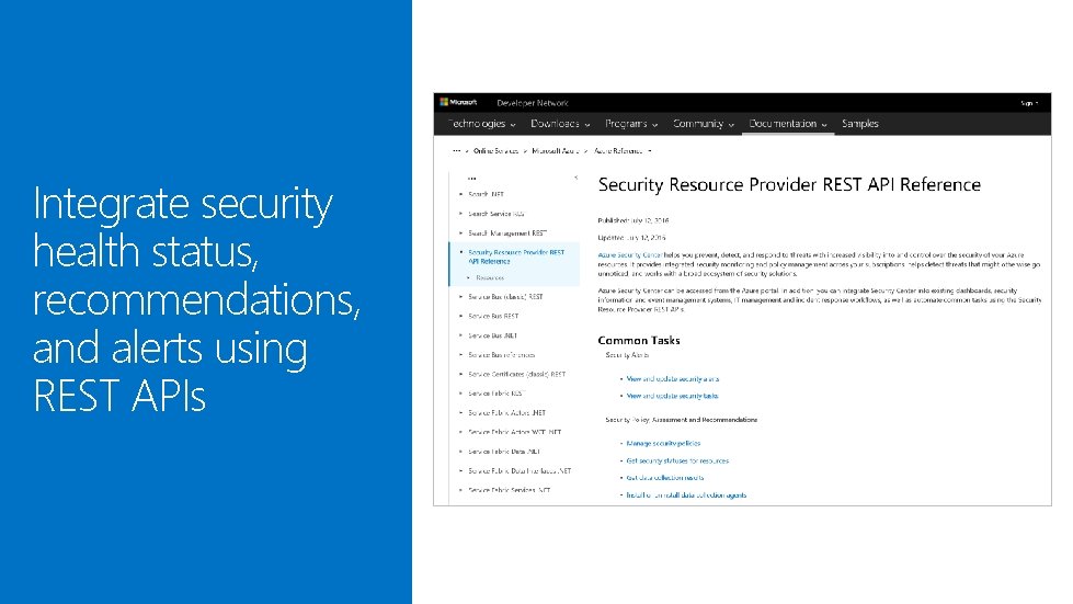Integrate security health status, recommendations, and alerts using REST APIs Integrate security health status, recommendations, and alerts using REST APIs
