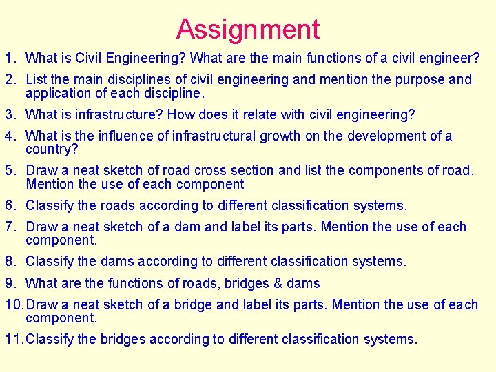 Assignment 1. What is Civil Engineering? What are the main functions of a civil