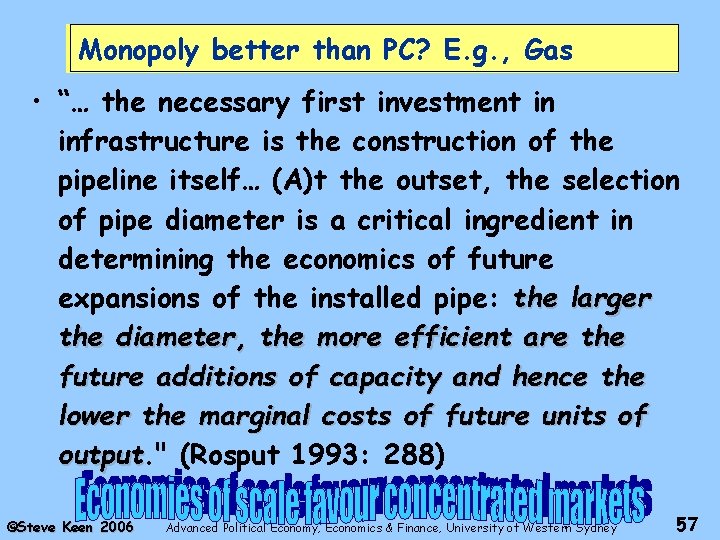 Monopoly better than PC? E. g. , Gas • “… the necessary first investment