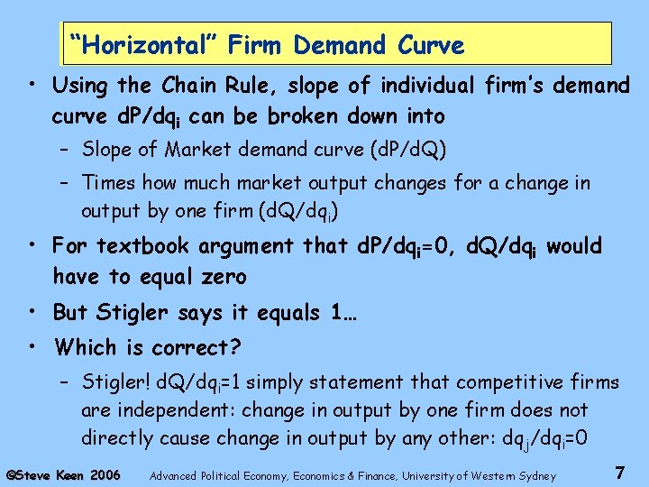 “Horizontal” Firm Demand Curve • Using the Chain Rule, slope of individual firm’s demand