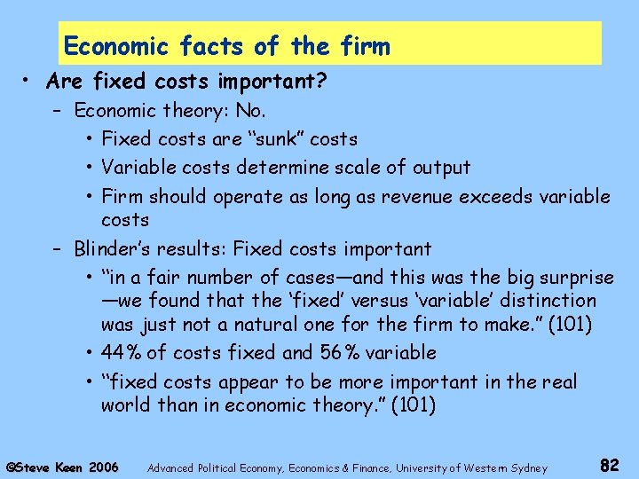 Economic facts of the firm • Are fixed costs important? – Economic theory: No.