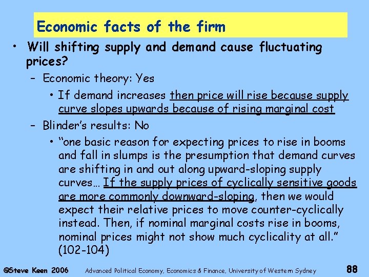 Economic facts of the firm • Will shifting supply and demand cause fluctuating prices?