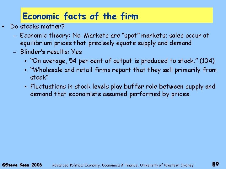 Economic facts of the firm • Do stocks matter? – Economic theory: No. Markets