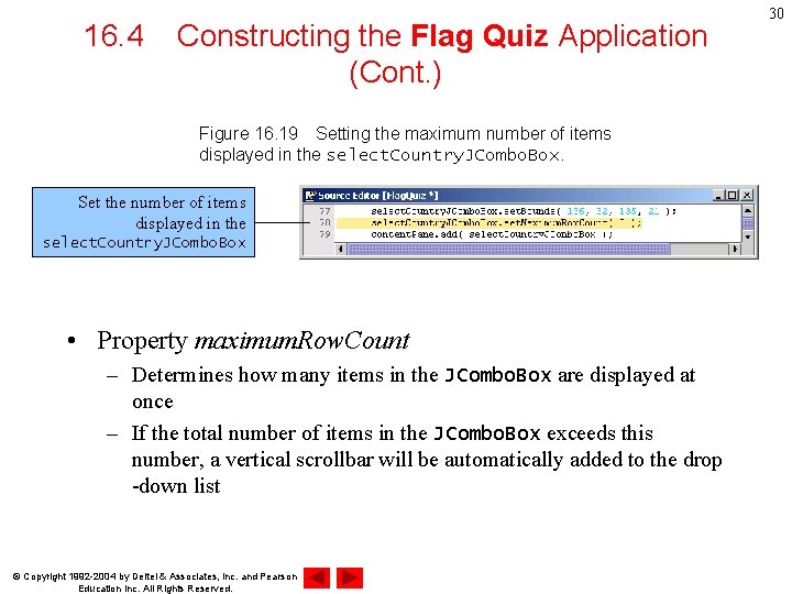 16. 4 Constructing the Flag Quiz Application (Cont. ) Figure 16. 19　Setting the maximum