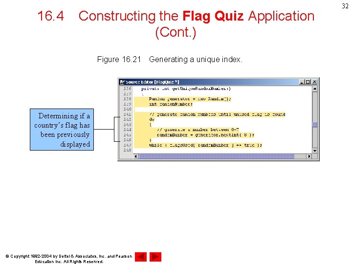 16. 4 Constructing the Flag Quiz Application (Cont. ) Figure 16. 21　Generating a unique