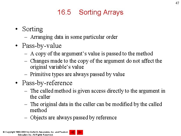 47 16. 5 Sorting Arrays • Sorting – Arranging data in some particular order
