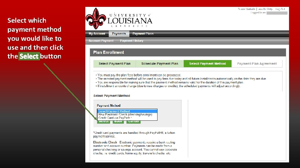 Select which payment method you would like to use and then click the Select
