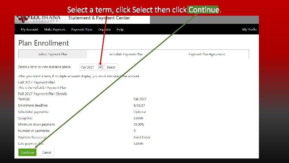 Select a term, click Select then click Continue. 