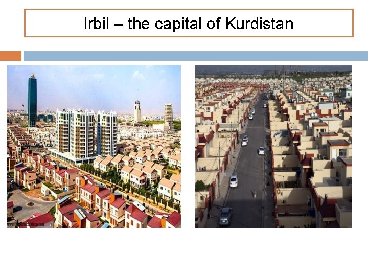 Irbil – the capital of Kurdistan 
