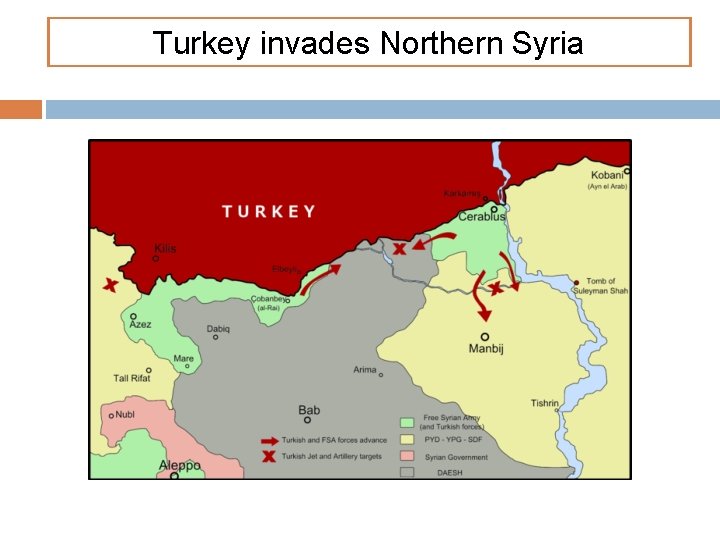 Turkey invades Northern Syria 