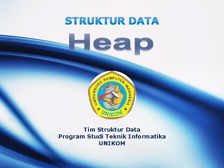 Tim Struktur Data Program Studi Teknik Informatika UNIKOM 