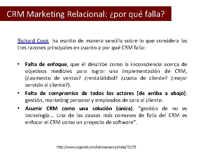  CRM Marketing Relacional: ¿por qué falla? Richard Cook ha escrito de manera sencilla