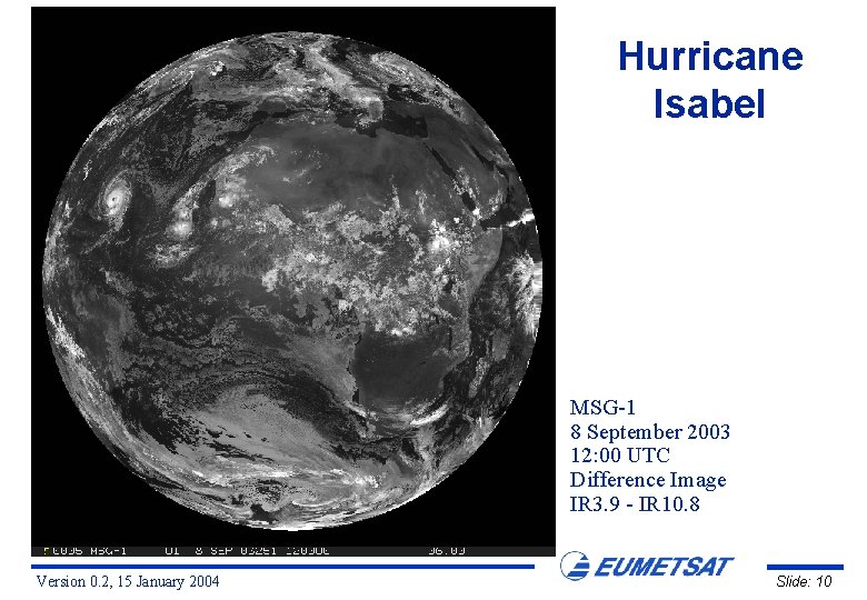 Hurricane Isabel Mali Guinea MSG-1 8 September 2003 12: 00 UTC Difference Image IR