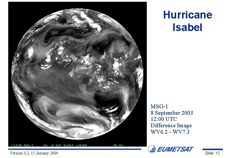 Hurricane Isabel Mali Guinea MSG-1 8 September 2003 12: 00 UTC Difference Image WV