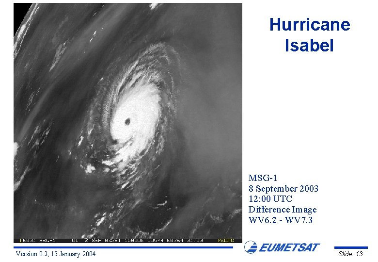 Hurricane Isabel Mali Guinea MSG-1 8 September 2003 12: 00 UTC Difference Image WV