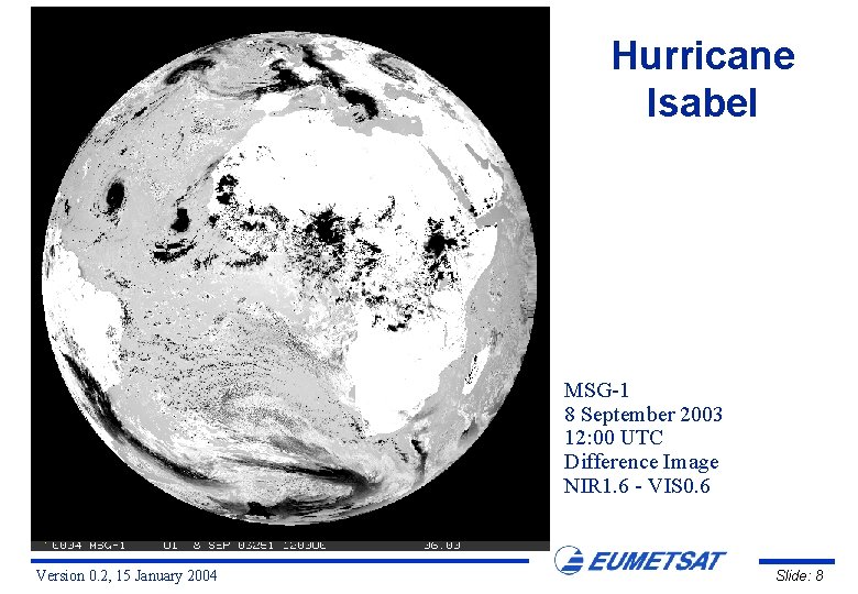 Hurricane Isabel Mali Guinea MSG-1 8 September 2003 12: 00 UTC Difference Image NIR