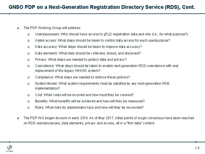 GNSO PDP on a Next-Generation Registration Directory Service (RDS), Cont. The PDP Working Group