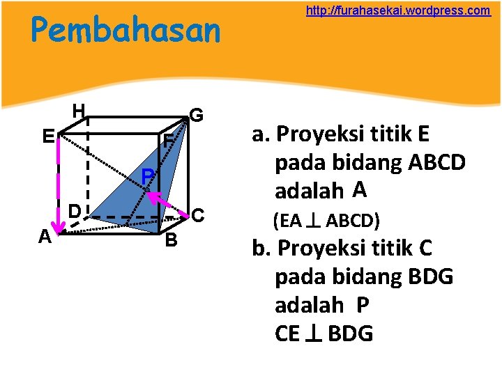 Pembahasan H G E F P D A C B http: //furahasekai. wordpress. com