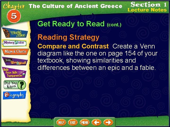 The Culture of Ancient Greece Get Ready to Read (cont. ) Reading Strategy Compare