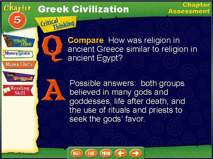 Greek Civilization Compare How was religion in ancient Greece similar to religion in ancient