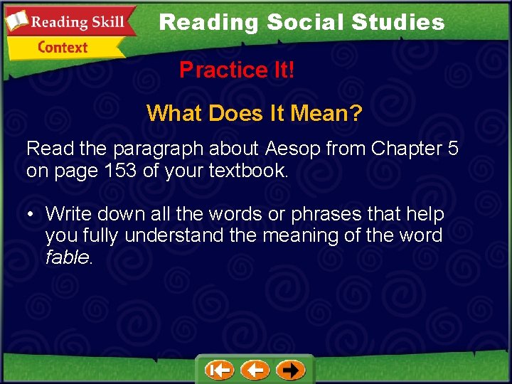 Reading Social Studies Practice It! What Does It Mean? Read the paragraph about Aesop