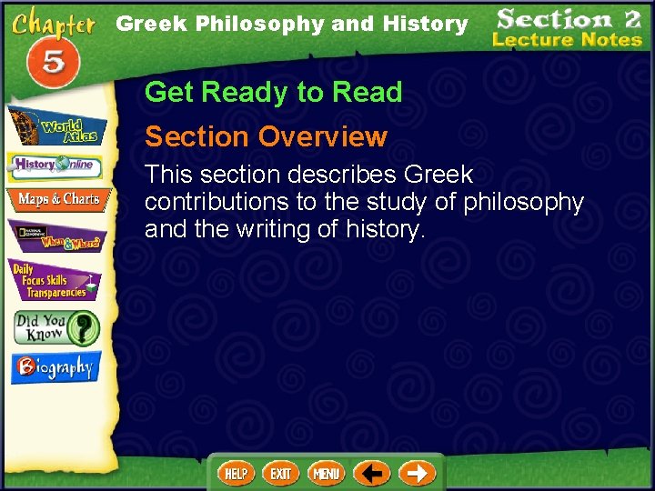 Greek Philosophy and History Get Ready to Read Section Overview This section describes Greek