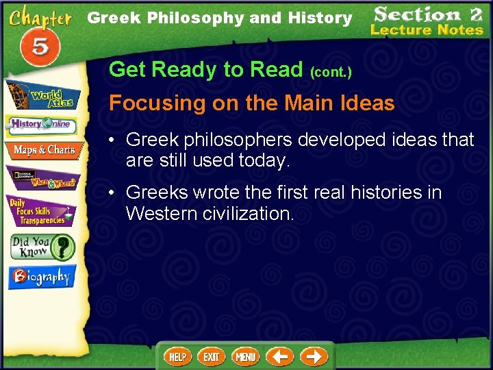 Greek Philosophy and History Get Ready to Read (cont. ) Focusing on the Main