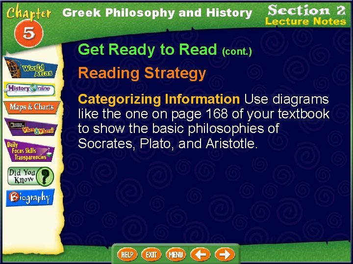 Greek Philosophy and History Get Ready to Read (cont. ) Reading Strategy Categorizing Information