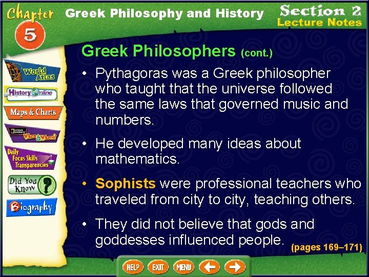 Greek Philosophy and History Greek Philosophers (cont. ) • Pythagoras was a Greek philosopher