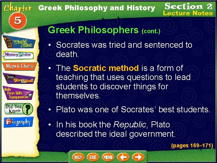 Greek Philosophy and History Greek Philosophers (cont. ) • Socrates was tried and sentenced