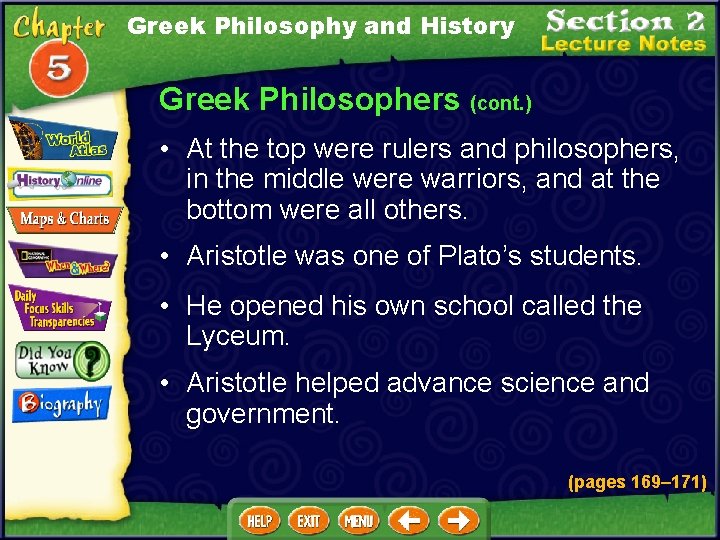 Greek Philosophy and History Greek Philosophers (cont. ) • At the top were rulers