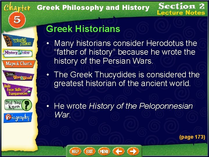 Greek Philosophy and History Greek Historians • Many historians consider Herodotus the “father of