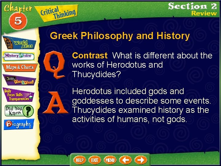 Greek Philosophy and History Contrast What is different about the works of Herodotus and