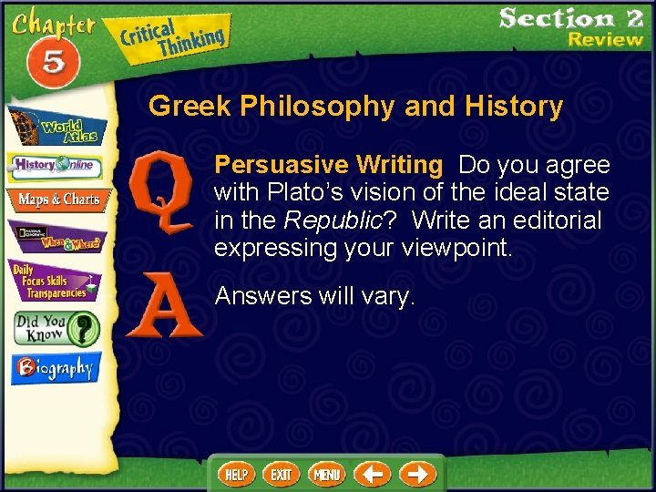 Greek Philosophy and History Persuasive Writing Do you agree with Plato’s vision of the