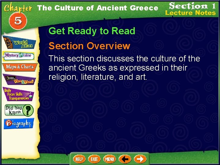 The Culture of Ancient Greece Get Ready to Read Section Overview This section discusses