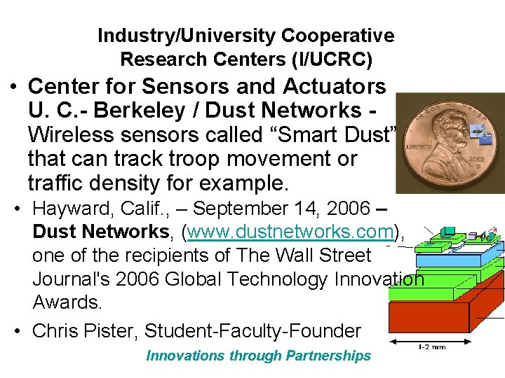 Industry/University Cooperative Research Centers (I/UCRC) • Center for Sensors and Actuators U. C. -