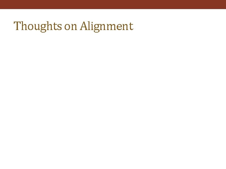 Thoughts on Alignment 