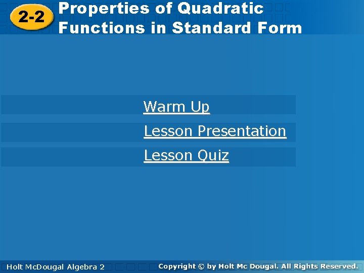 Properties ofof Quadratic Functions in Properties Quadratic 2 -2 Standard Form Functions in Standard