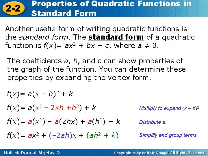 2 -2 Properties of Quadratic Functions in Standard Form Another useful form of writing