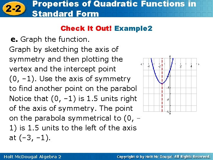 2 -2 Properties of Quadratic Functions in Standard Form Check It Out! Example 2