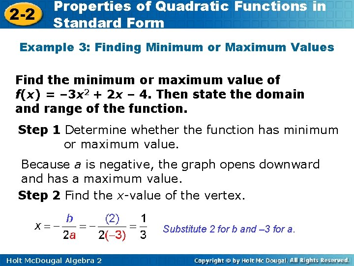 2 -2 Properties of Quadratic Functions in Standard Form Example 3: Finding Minimum or