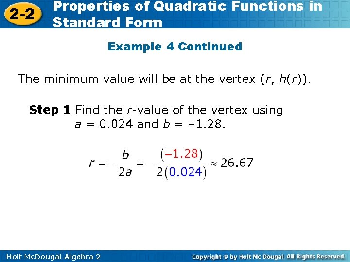 2 -2 Properties of Quadratic Functions in Standard Form Example 4 Continued The minimum